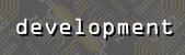Development
